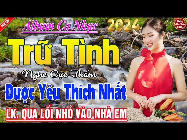 Tốp 20 Bài Ca Nhạc Bolero Chọn Lọc  LK Ca Nhạc Xưa TOÀN BÀI HAY Bất Hủ  KHÔNG QUẢNG CÁO Phê Cả Xóm