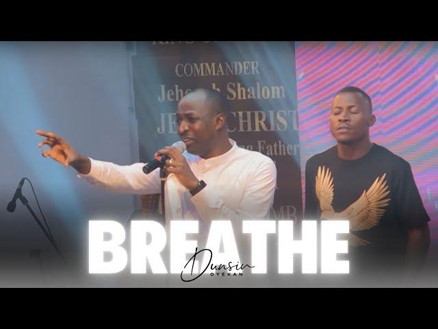 BREATHE - Dunsin Oyekan #dunsinoyekan #worship #praise