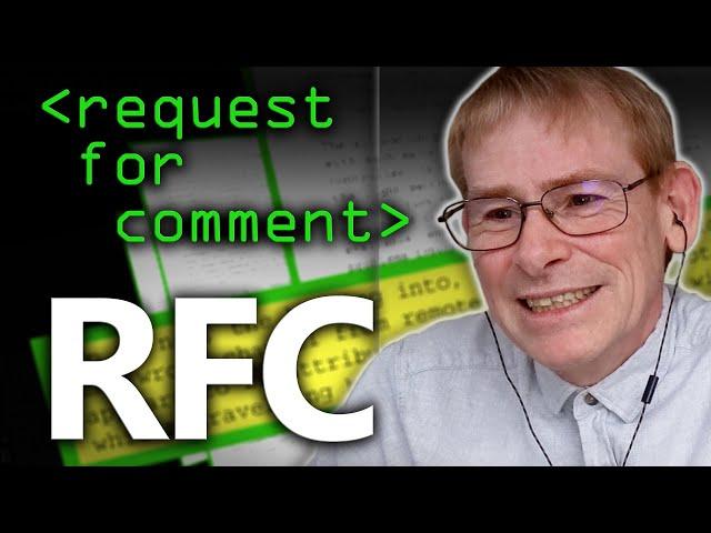 RFC (Request For Comment) Explained - Computerphile