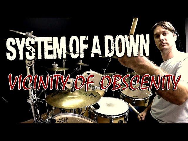 SOAD - Vicinity Of Obscenity - Drum Cover