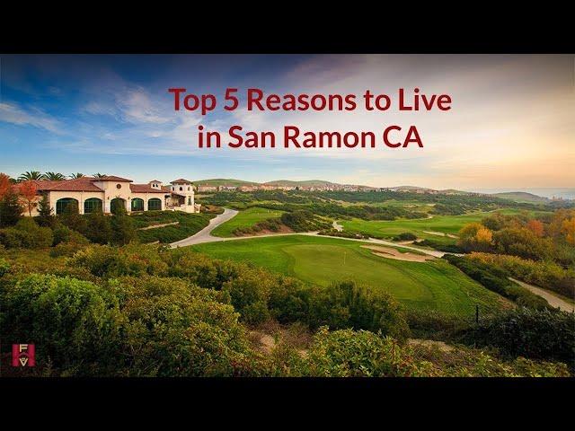 Top 5 reasons to live in San Ramon CA - Living in San Ramon CA