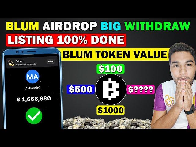 Blum Airdrop 100% Claim Big Withdraw | Blum Token Listing Date New Update | Blum Price Prediction