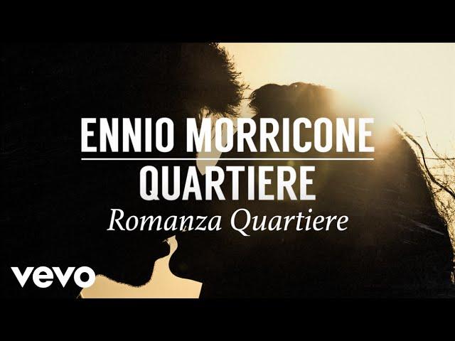 Ennio Morricone - Romanza Quartiere - Quartiere (High Quality Audio)