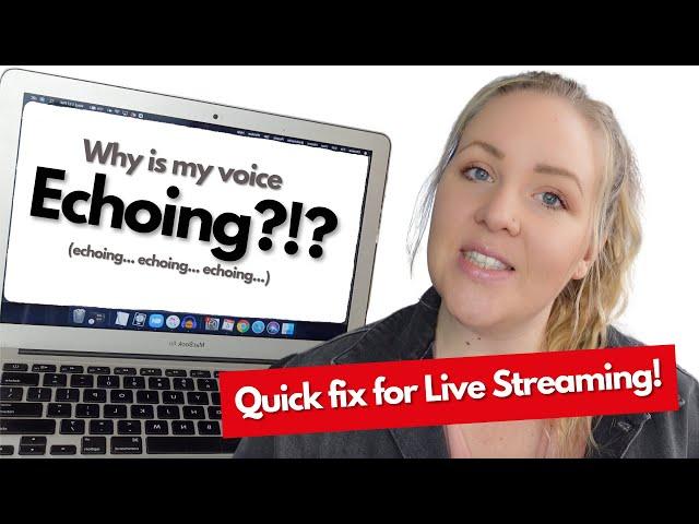 live streaming echo issue: QUICK FIX!