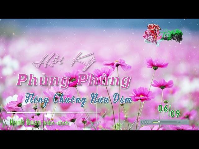 Hồi Ký Phùng Phùng 6/9 .:: Hạnh Đoan biên dịch ::.