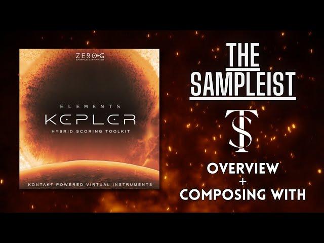 The Sampleist - Elements - Kepler by Zero G/Stefano Maccarelli - Overview - Composing With