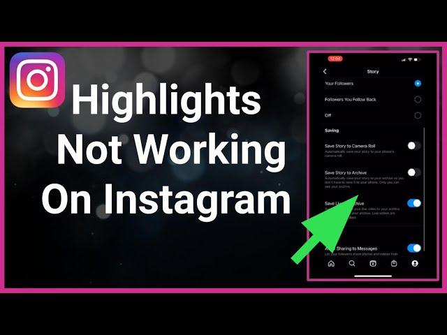 How To Fix Highlights Not Working On Instagram