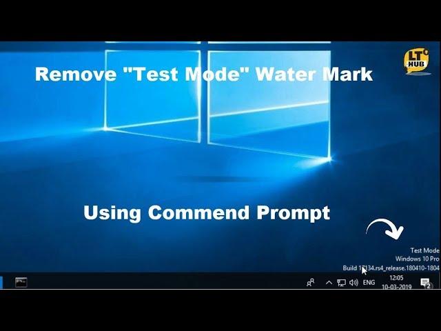 How to Remove Test Mode in Windows 10 | LT HUB