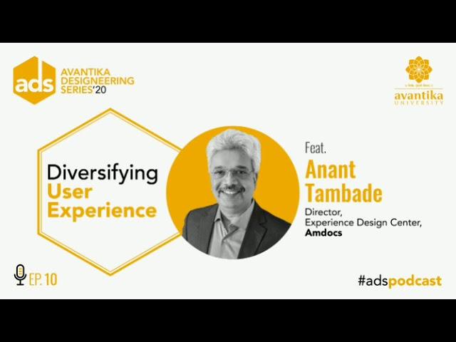 Diversifying User Experience: Anant Tambade (Amdocs)