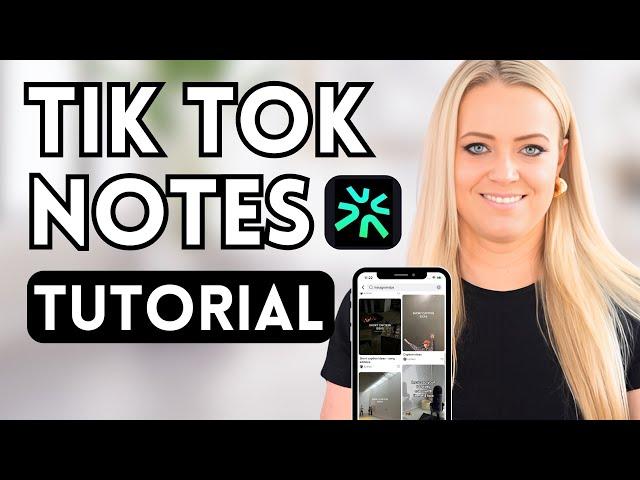 TikTok Notes Full Tutorial  TikTok's New App (beginner friendly)