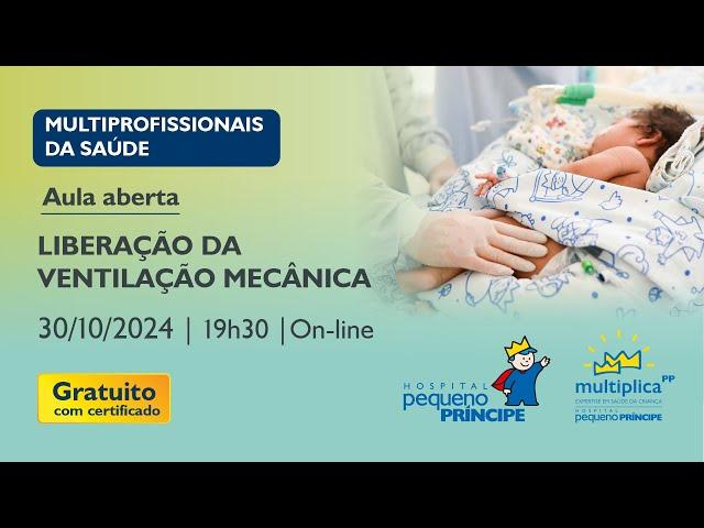 AULA ABERTA - LIBERAÇÃO DA VENTILAÇÃO MECÂNICA