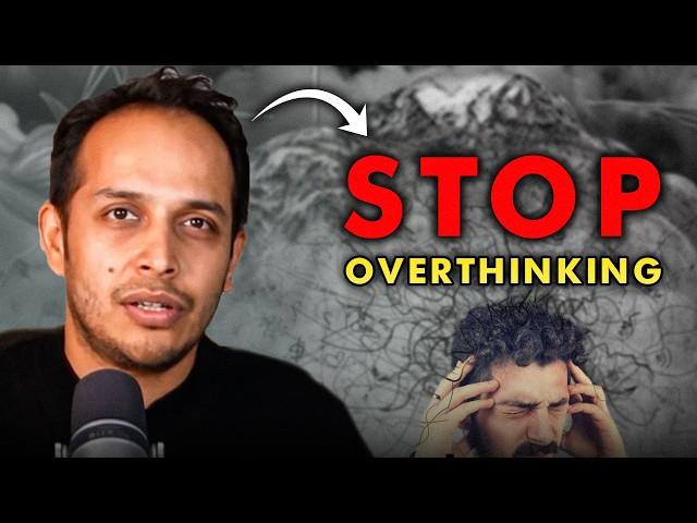 How to STOP OVERTHINKING - 3 step guide