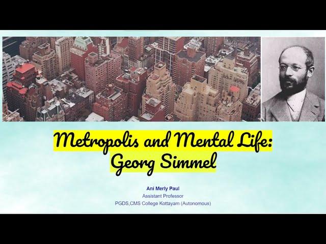 Metropolis and Mental Life:  George Simmel