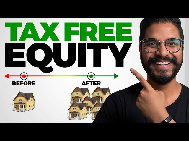 How To Use Equity As Tax Free Money To Build A Real Estate Portfolio