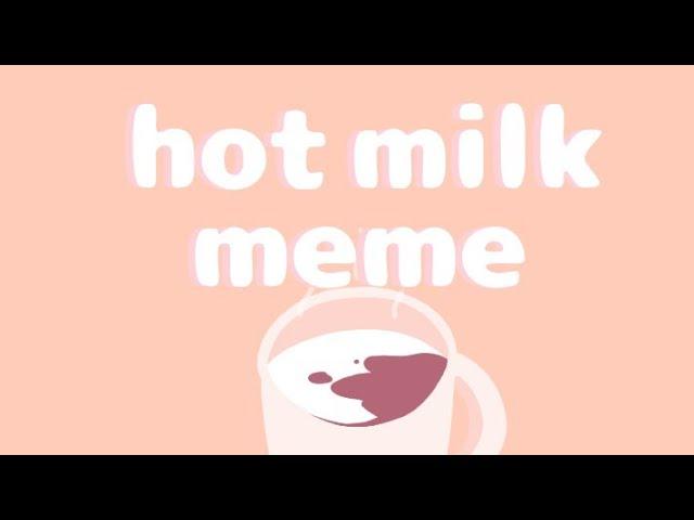 hot milk | animation meme  [flipaclip]