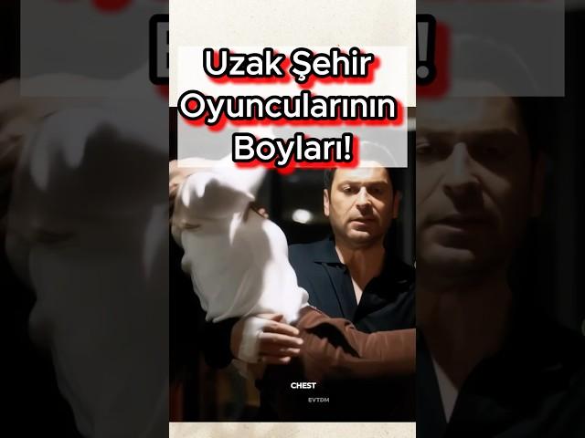 Uzak Şehir Oyuncularının Boyları!