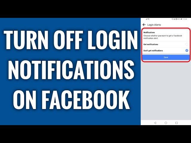 How To Turn Off Login Notifications On Facebook