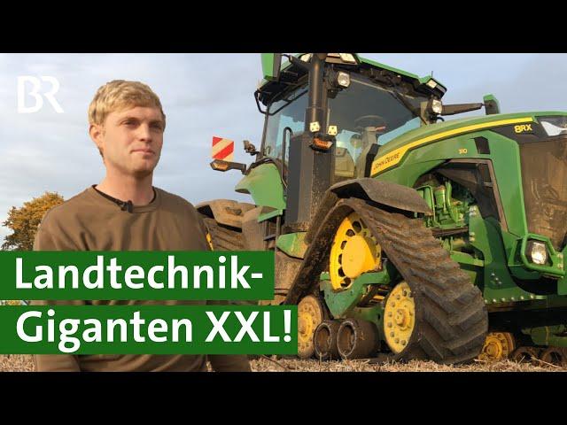 PS-Riesen auf dem Acker: Landtechnik Giganten im Einsatz | Unser Land | BR