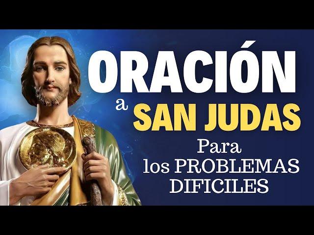 ORACIÓN A SAN JUDAS TADEO - Oración milagrosa a San Judas Tadeo para casos Difíciles y Desesperados