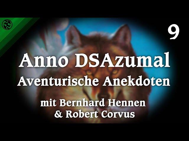 Anno DSAzumal #9: Auf der Spur des Wolfes | mit Bernhard Hennen & Robert Corvus