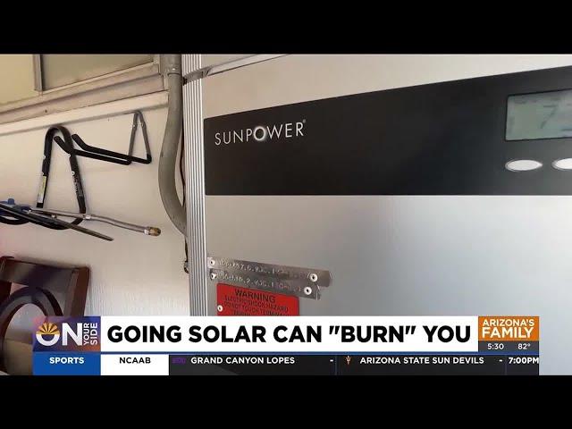 How solar companies can 'burn' you financially