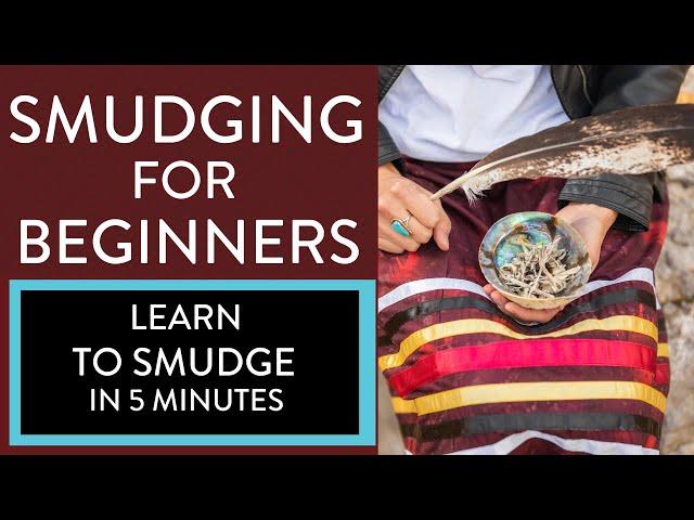 Smudging for Beginners - LEARN TO SMUDGE in 5 minutes