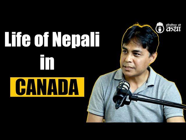 Life of Nepali in Canada ft. Er. Kiroj Shrestha | Engineer को कथा- 54