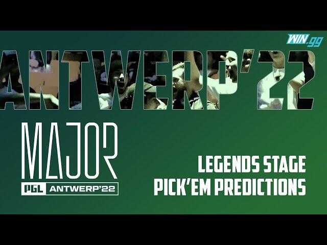 Best Pick'em Predictions for Antwerp Major 2022 Legends