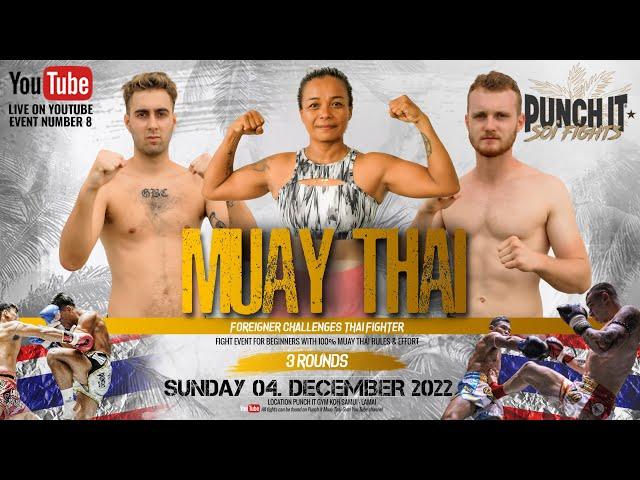 Muay Thai Fights - Punch it Soi fight edition #8