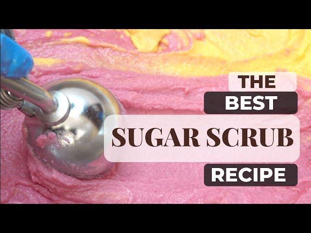 The BEST Emulsified Sugar Scrub Tutorial (Free Recipe)