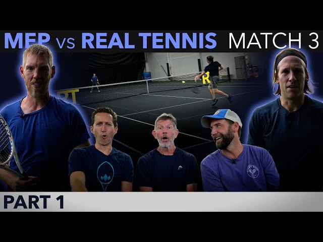 MEP vs Real Tennis (Match 3 - Part 1)