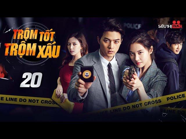 TRỘM TỐT TRỘM XẤU - Tập 20 [Lồng Tiếng Full] Siêu Phẩm Phim Hành Động Điều Tra Hàn Quốc Hot 2024