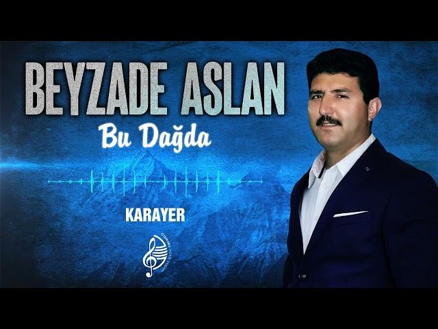 Beyzade Aslan - Karayer