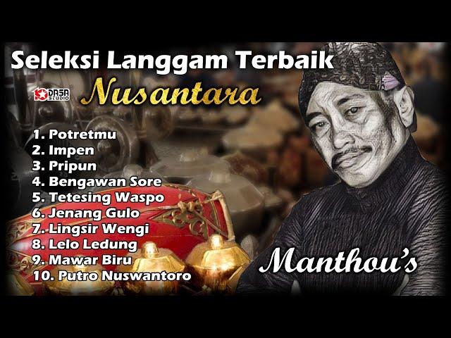 Langgam Terbaik NUSANTARA - MANTHOUS #dasastudio