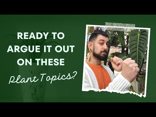 Top 5 Controversial Houseplant topics | Join the Discussions | Rare Plants, Pests, Humidity, Light