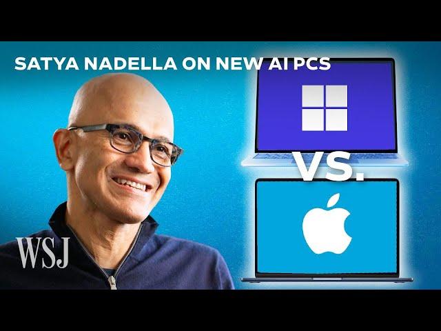 Microsoft vs. Apple: Satya Nadella Says AI-Focused Copilot+ PCs Beat Macs | WSJ