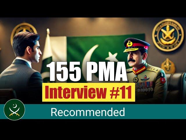 155 PMA Initial Interview Experience || ISSB Interview Experience || Pak Army