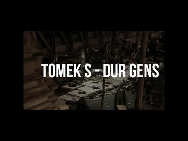 Tomek S - Dur Gens