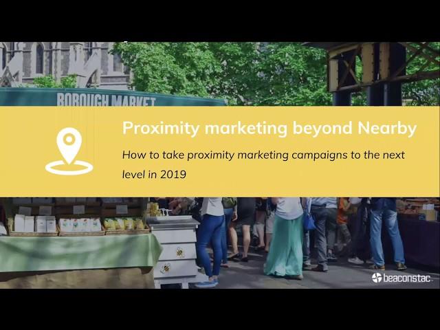 Google Nearby Alternatives: Building powerful proximity marketing campaigns using beacons in 2019