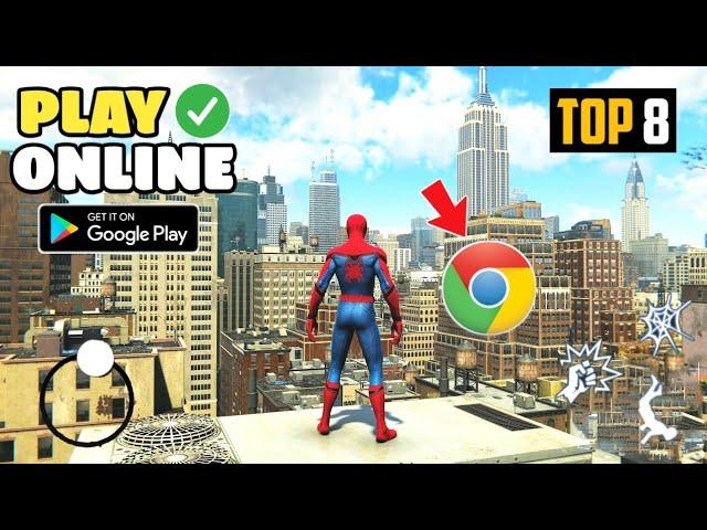 Top 8 High Graphics SpiderMan Games For Android 2023 ||Play On Google Chrome||No Download Required||