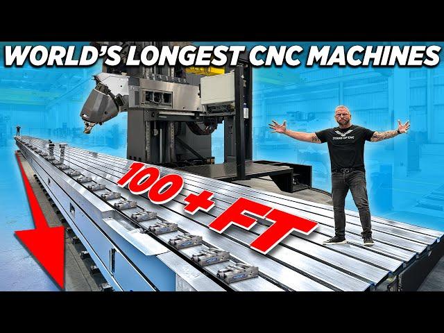 Machining Monsters: The Longest CNC Machines in the World