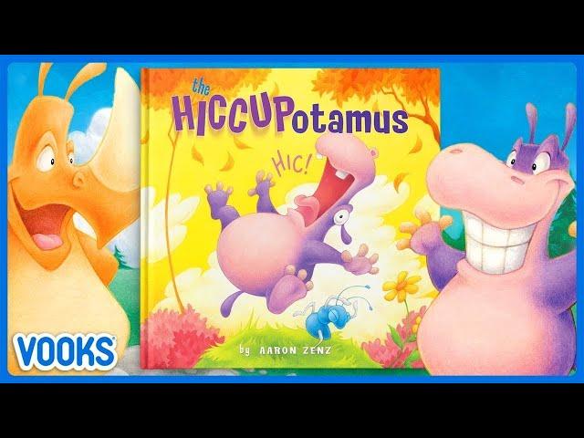 The HICCUPotamus! | Read Aloud Kids Book | Vooks Narrated Storybooks