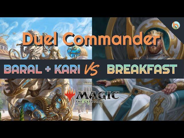 Baral & Kari vs. Breakfast - Duel Commander EDH/1v1