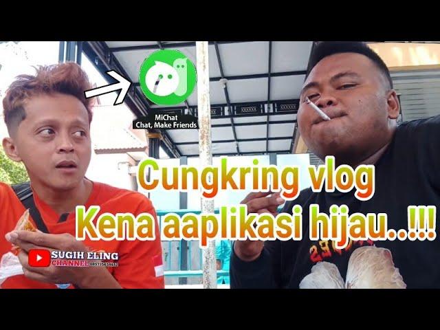 Cungkring vlog // bocahpro selep datang ke jualan dia cerita kena Aplikasi Hijau.. 