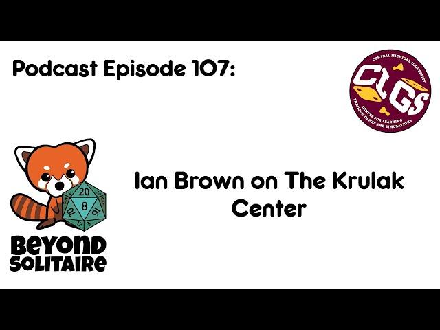 Beyond Solitaire Podcast 107: Ian Brown on The Krulak Center