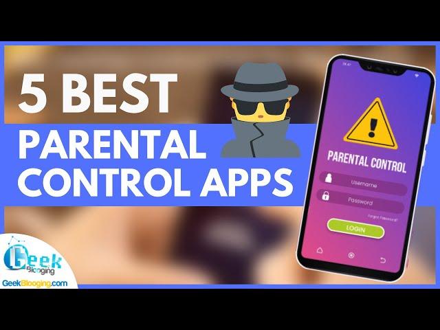 Top 5 Best Parental Control Apps [SPY ON YOUR KIDS]