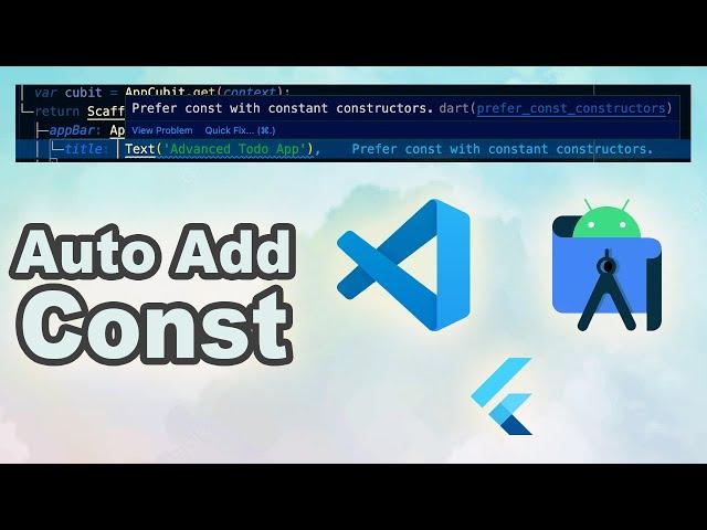 Flutter [2022] Easy way to Auto add Const as much as possible on Vscode And Android Studio