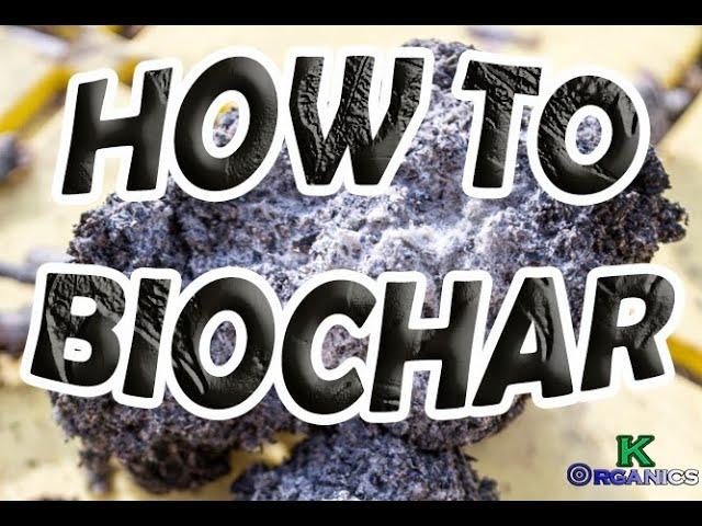 How to Biochar