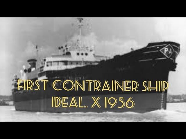 First Container Ship Vessel Ideal X 1956