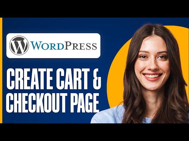 How To Create Cart And Checkout Pages In WordPress (Step by Step)